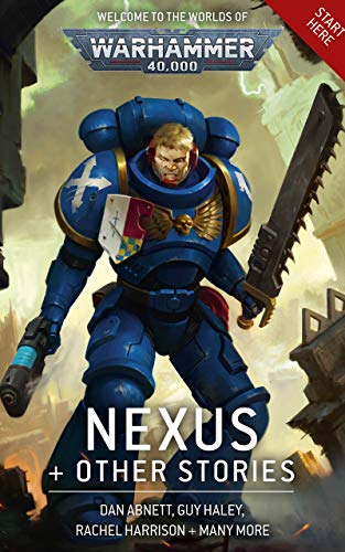 Warhammer 40K: Nexus and Other Stories