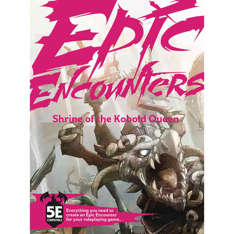 Epic Encounters: Shrine of the Kobold Queen